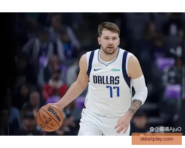 里夫斯：东契奇斗志十足全力复出我需提升开局表现